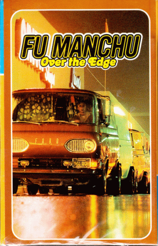 Fu Manchu : Over the Edge